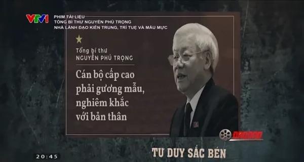 Phim tài liệu về Tổng Bí thư Nguyễn Phú Trọng: Chân dung nhà lãnh đạo kiên trung, trí tuệ, mẫu mực-1